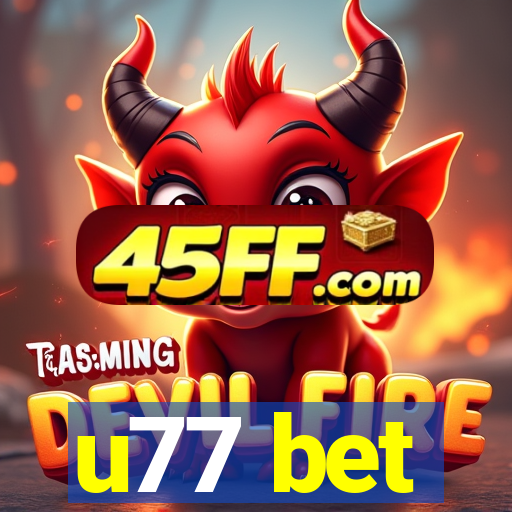 u77 bet